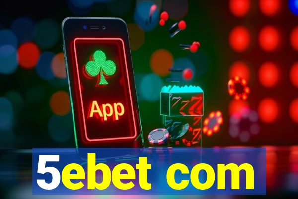 5ebet com